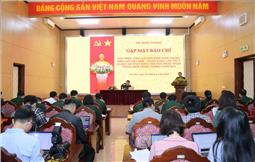 Họp báo giới thiệu Giao lưu hữu nghị quốc phòng biên giới Việt Nam-Trung Quốc lần thứ 9 
